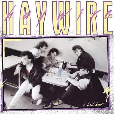 Haywire -  Bad Boys